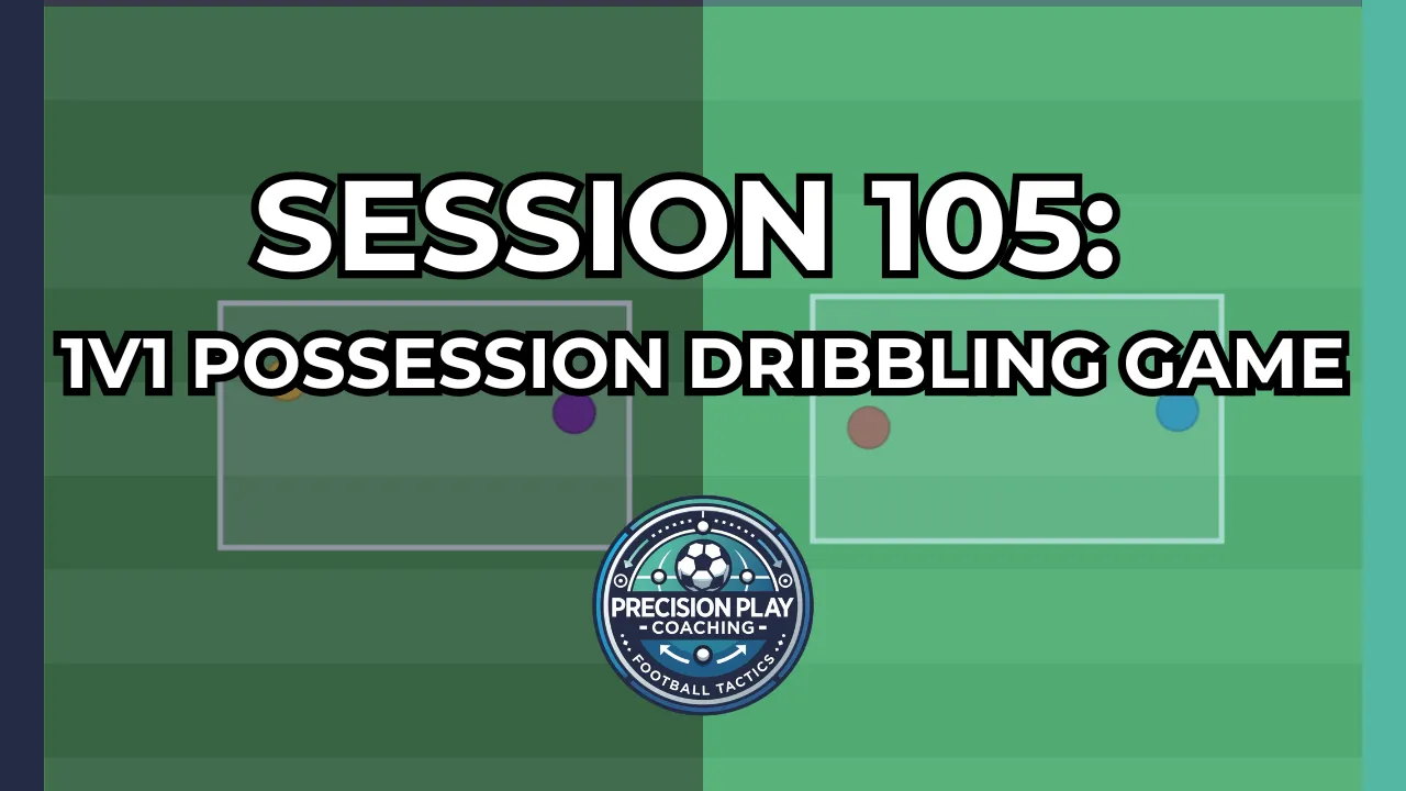 Session 105: 1v1 Possession Dribbling Game thumbnail