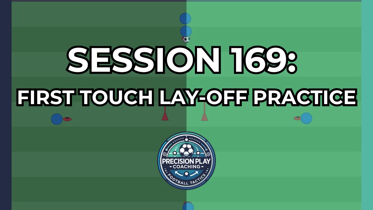 Session 169: First Touch Lay-Off Practice thumbnail