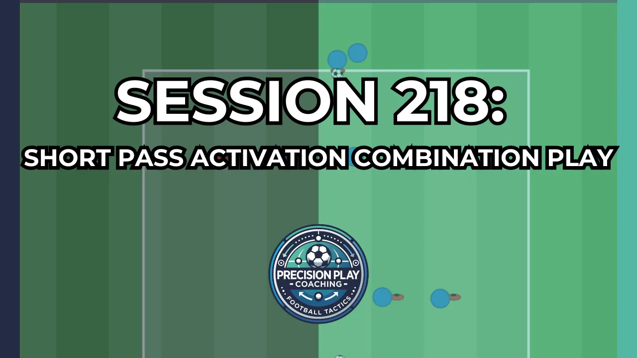 Session 218: Short Pass Activation Combination Play thumbnail