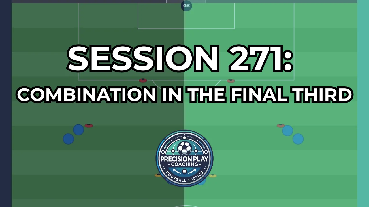 Session 271: Combining in the Final Third thumbnail