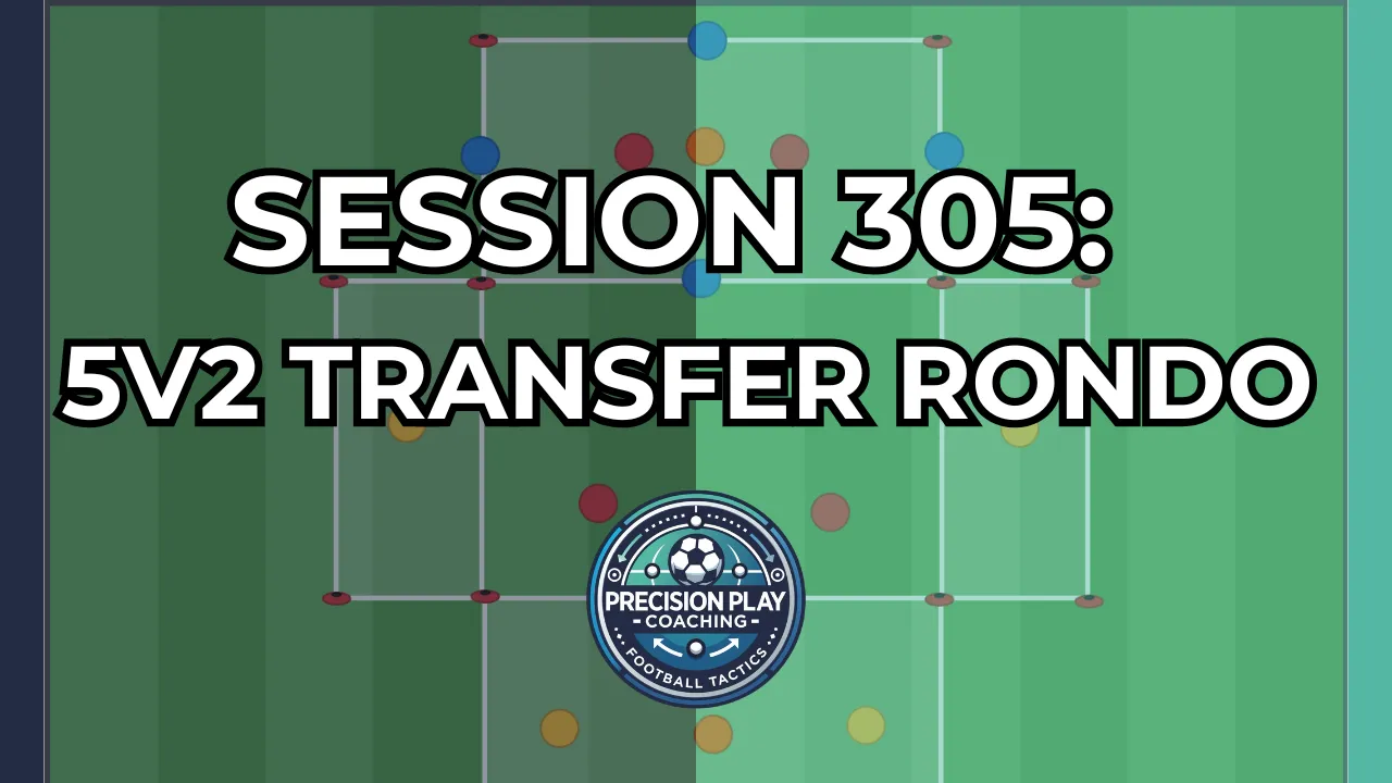 Session 305: 5v2 Transfer Rondo thumbnail